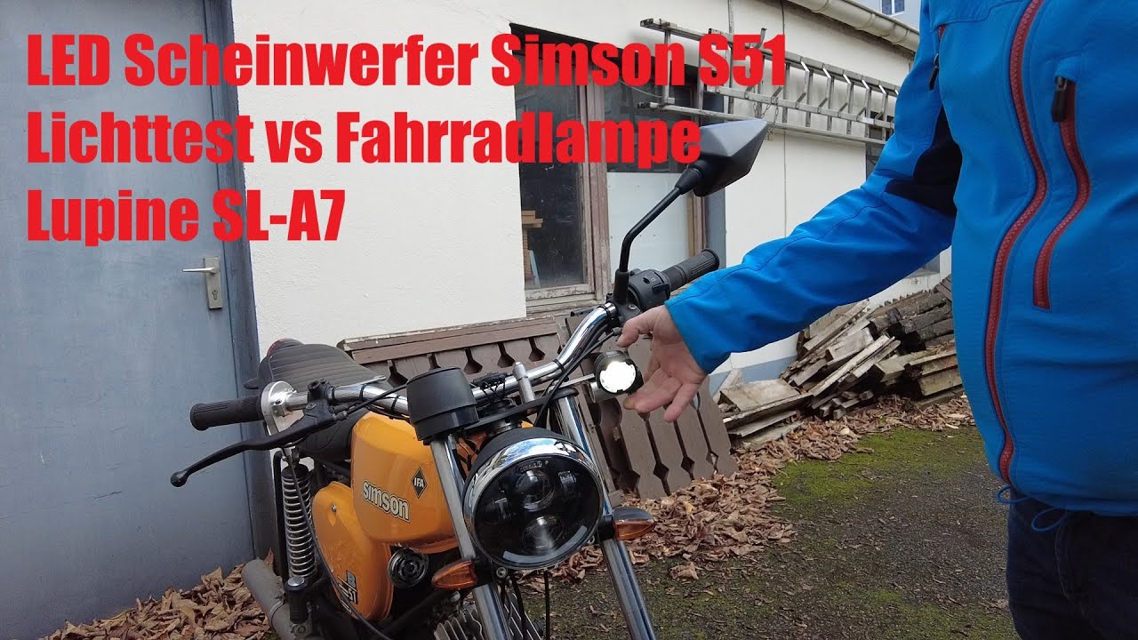LED Scheinwerfer mit E-Zulassung für Simson S51|der Lichttest| vs Fahrradlampe Lupine SL-A7