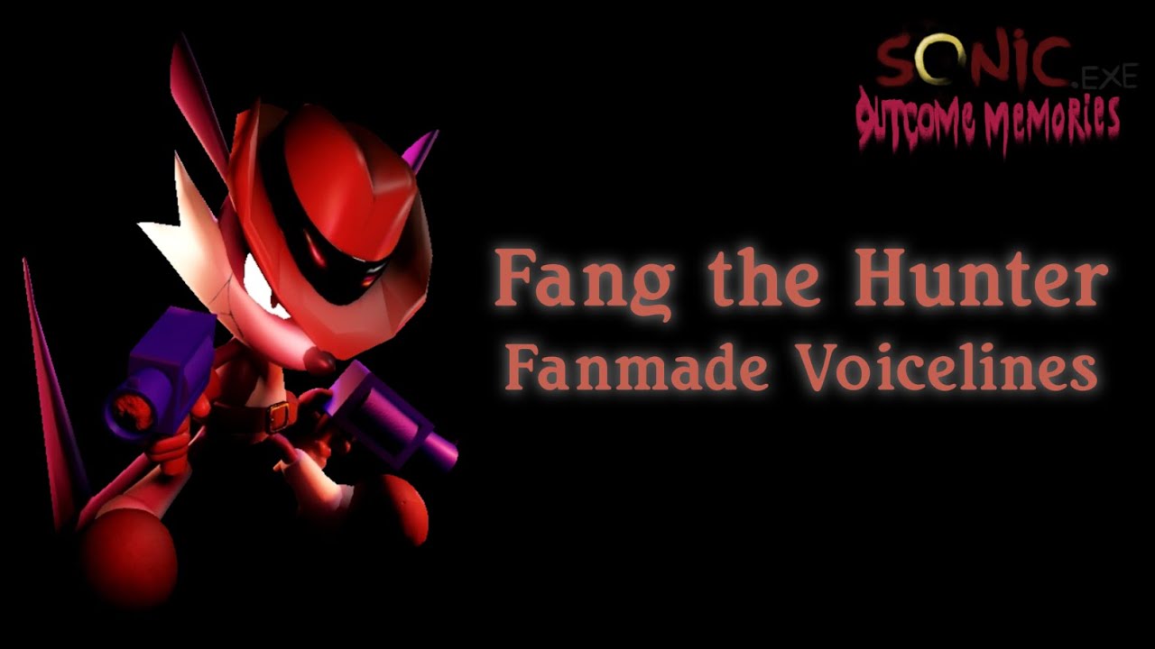 FANG THE HUNTER FANMADE VOICELINES | OUTCOME MEMORIES