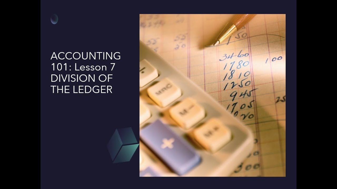 Division of the Ledger: Accounting 101 Lesson 7 - Sales, Purchases and Nominal Ledgers