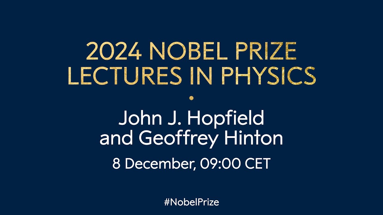 2024 Nobel Prize lectures in physics | John Hopfield and Geoffrey Hinton