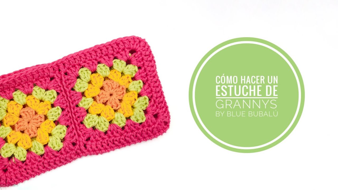 Cómo hacer un estuche de grannys. Tutorial fácil y rápido.