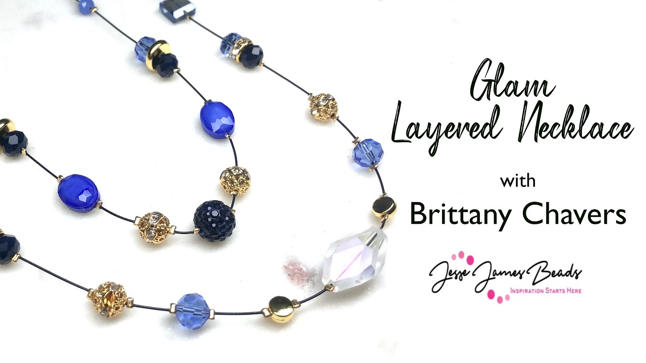 Glam Layered Necklace DIY Tutorial Featuring @JesseJamesBeads! 💙💙💙