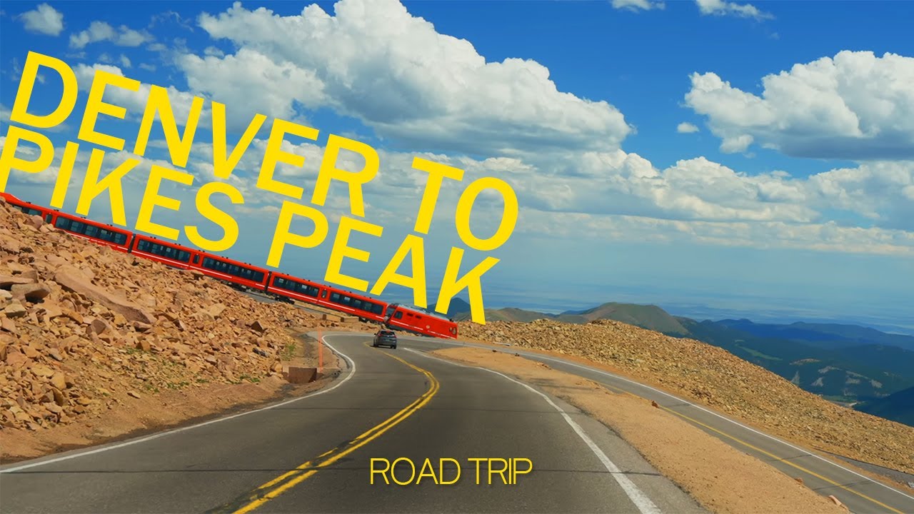 Denver to Pikes Peak Complete Colorado Road Trip