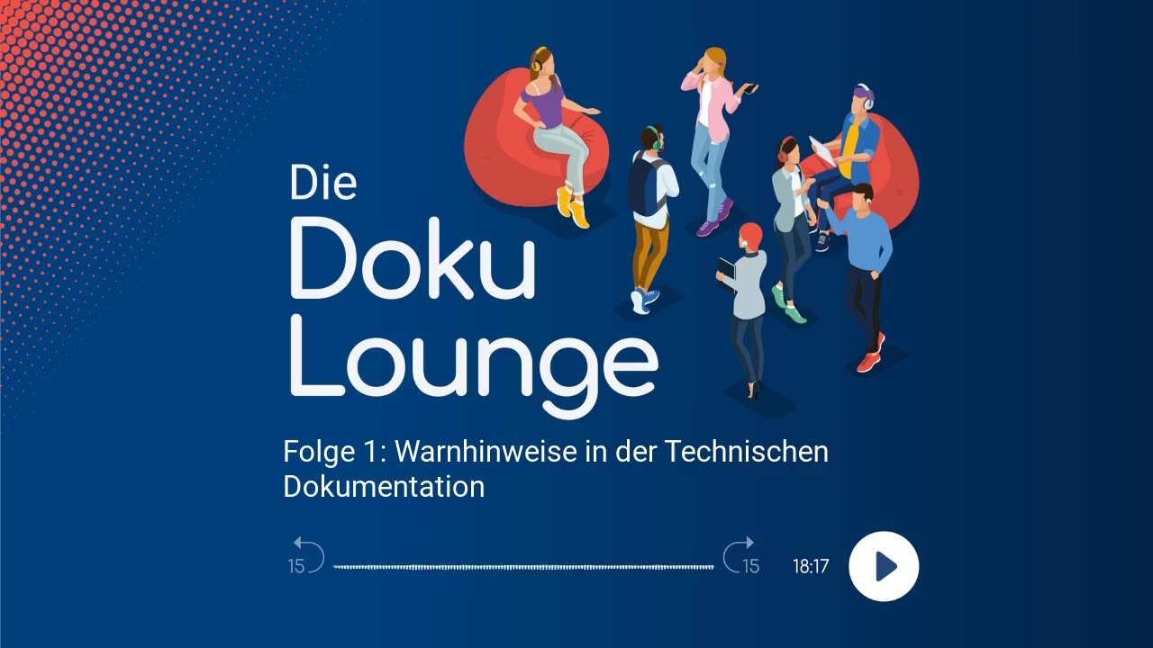 Die Doku Lounge Folge 1  Warnhinweise in der Technischen Dokumentation