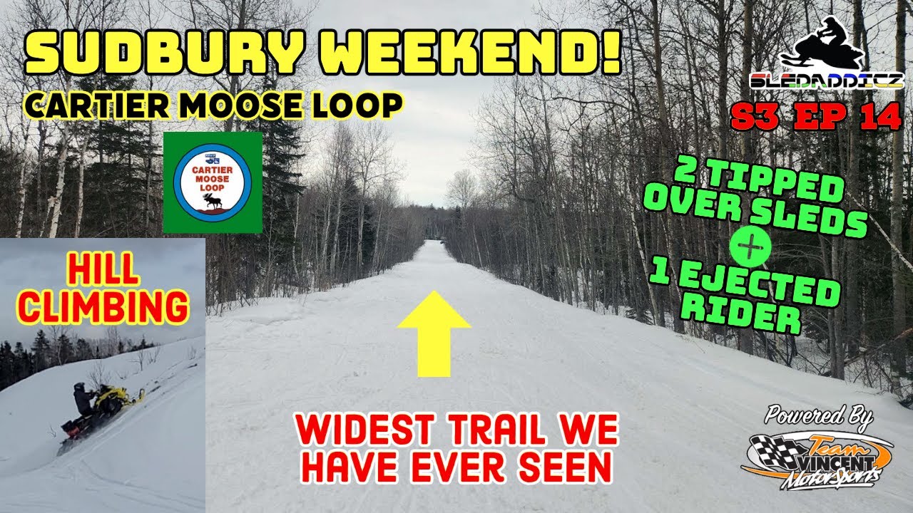 Cartier Moose Loop | Snowmobiling in Sudbury Ontario | Sled Pile Up | Widest Trail Ever!