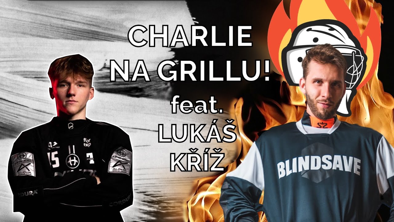 🔥 CHARLIE NA GRILLU feat. Lukáš Kříž z Tatran Střešovice (florbal brankář)