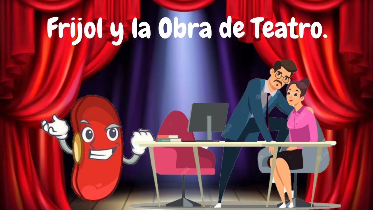 Frijol en el teatro