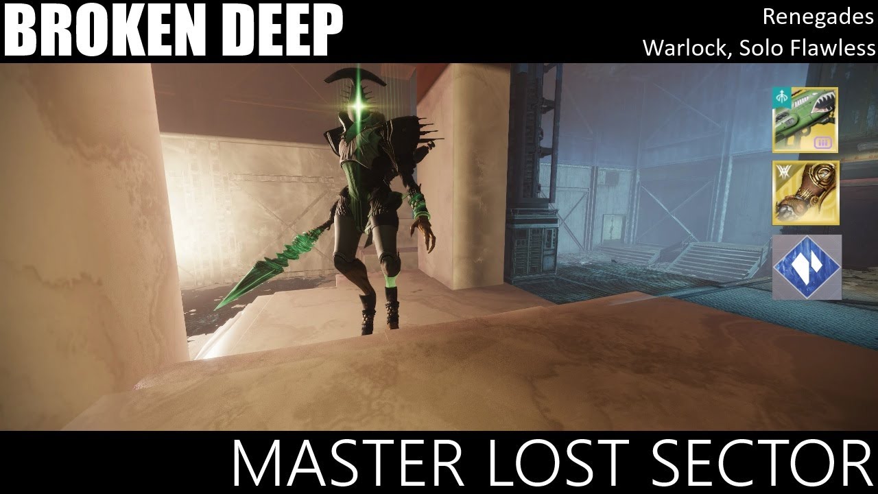 Solo Flawless Master Lost Sector - The Broken Deep: Warlock, Renegades