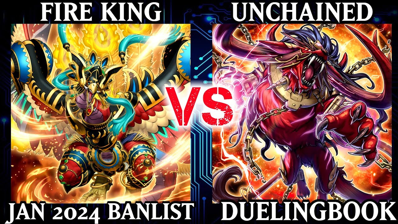 Fire King vs Unchained | Dueling Book
