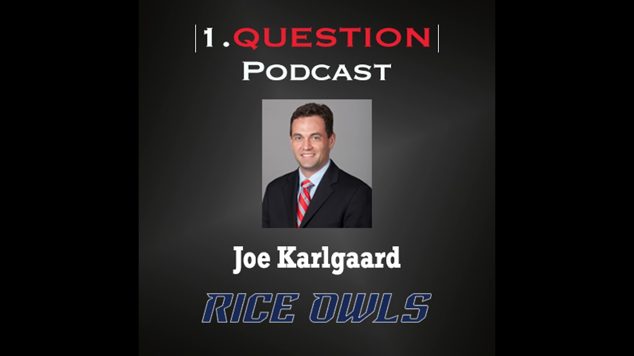 Joe Karlgaard | Director of Athletics | Rice University