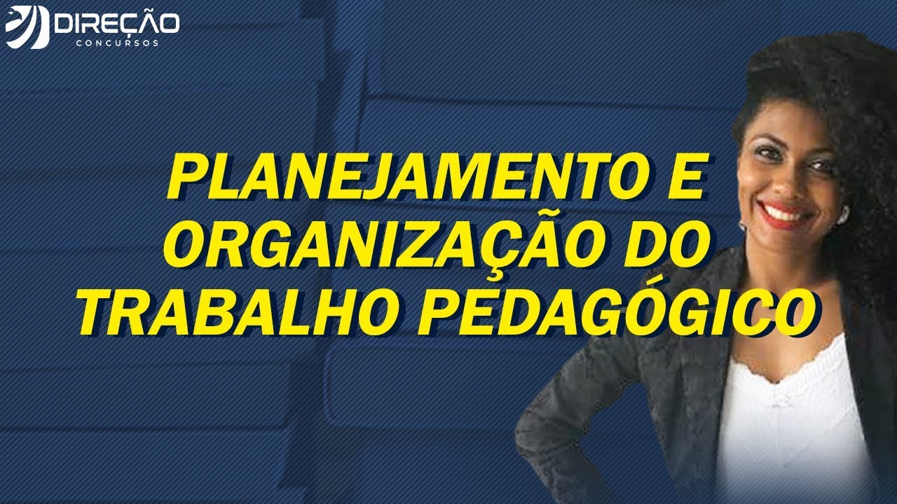 Planejamento e Organização do Trabalho Pedagógico | AO VIVO