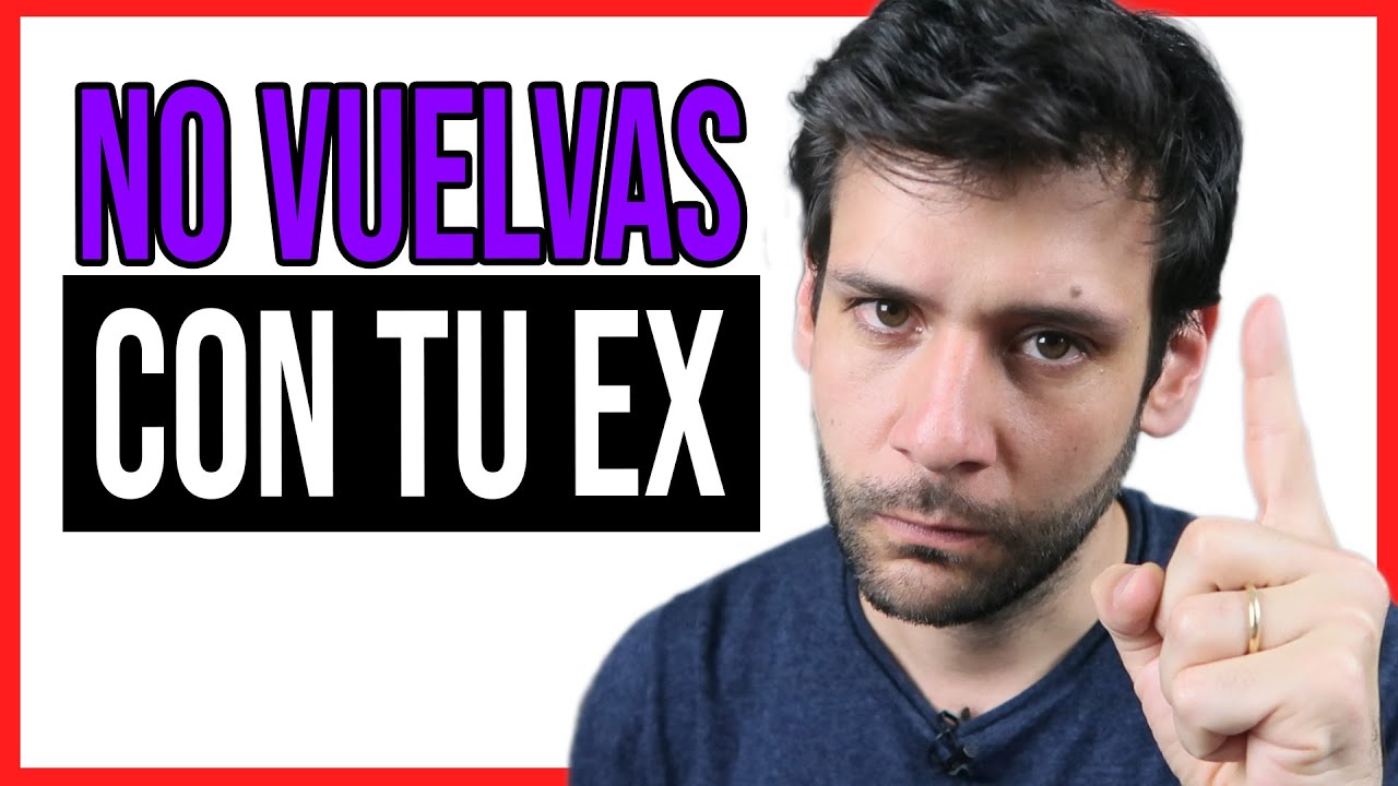 🚫 3 RAZONES PARA NO VOLVER CON TU EX 🚫 NO SE LO MERECE | JORGE ESPINOSA