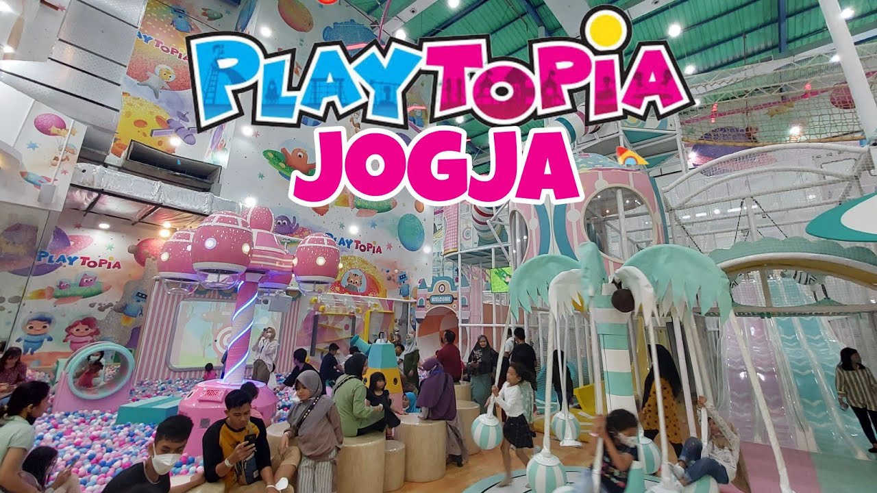 Bermain di Playtopia Pakuwon Mall Jogja Bersama Naura, Lokasi, Harga Tiket dan Jam Buka