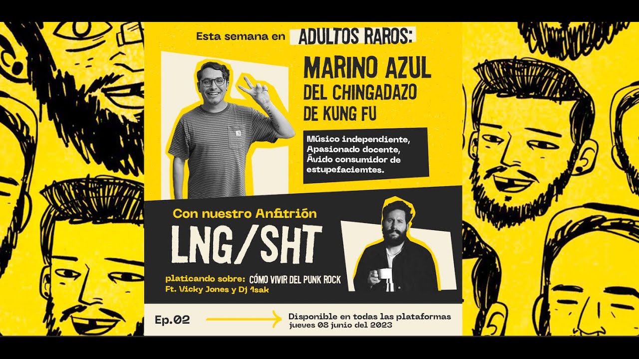 #2 Marino Azul Del Chingadazo De Kung Fu | Adultos Raros Podcast