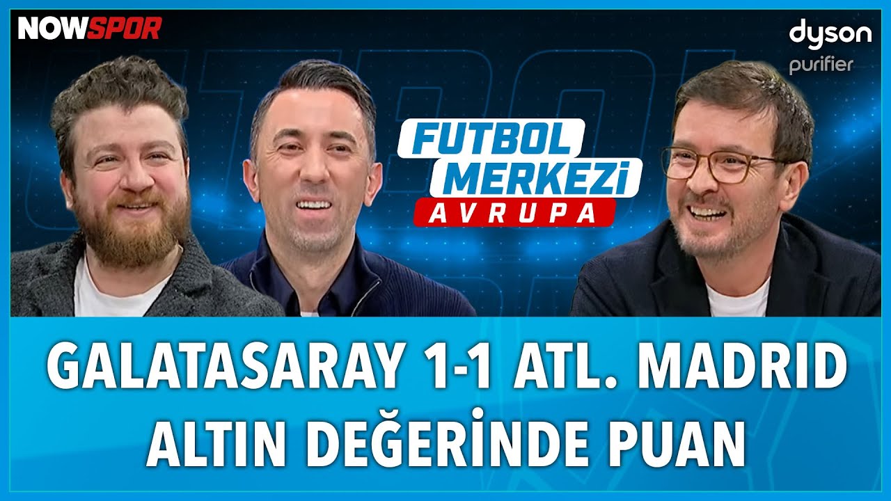 Galatasaray - Atletico Madrid Maç Sonu | Ersin Düzen, Uğur Karakullukçu, Veli Yiğit