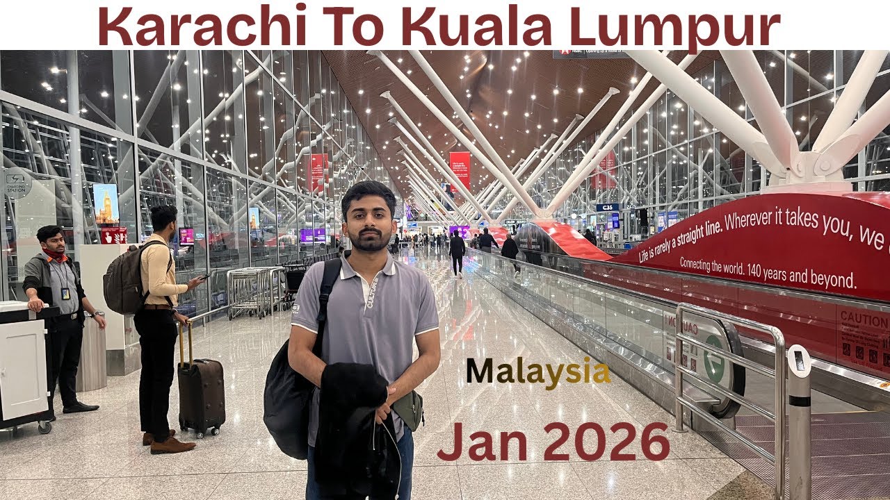 Karachi Se Kuala Lumpur (Malaysia) | Jan 2026 | Travel Details #travel #ghumoasherkesath
