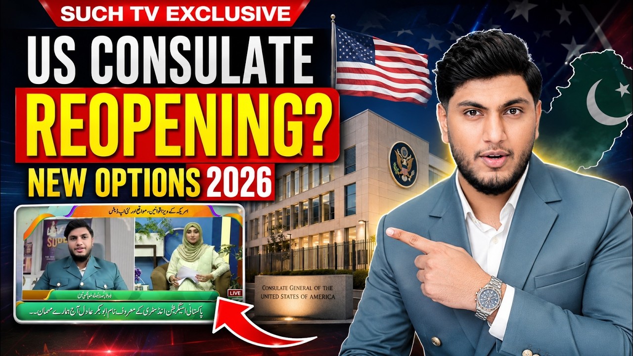 BREAKING: USA Consulate Reopening in Pakistan? New Immigration Options for 2026 | SUCH TV Interview