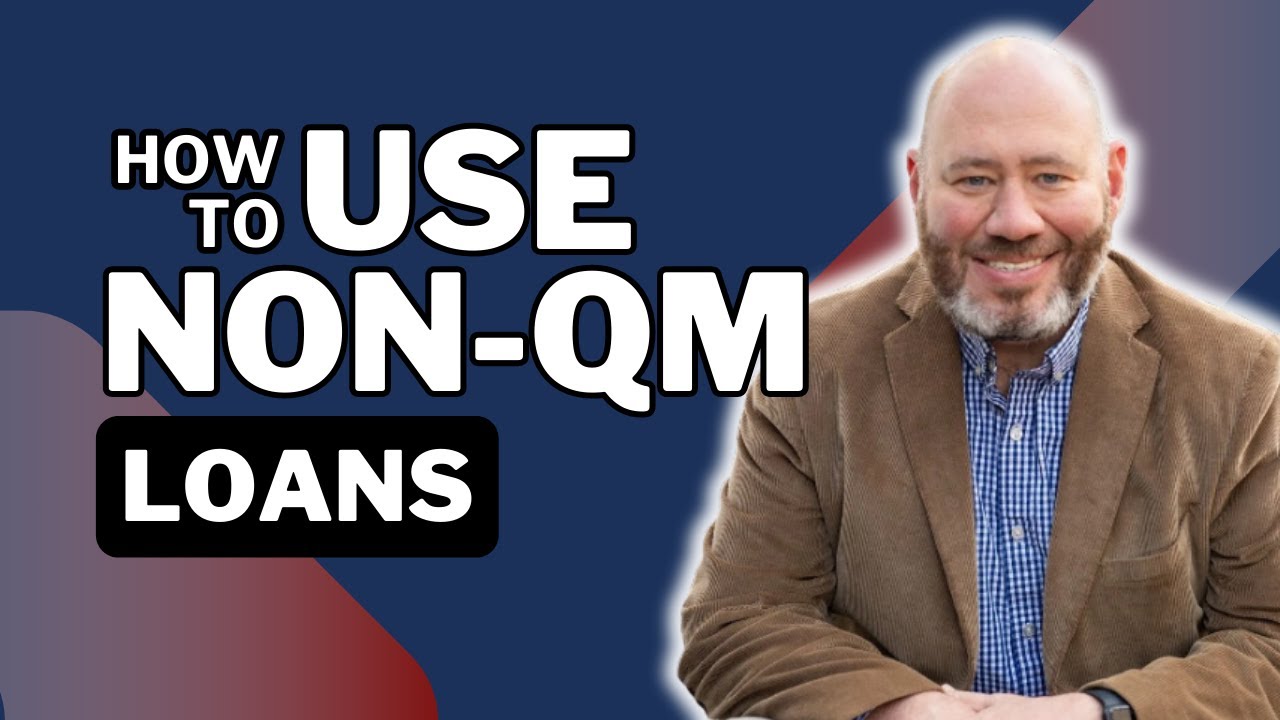 Non-QM Loans: Expert Insights and Tips