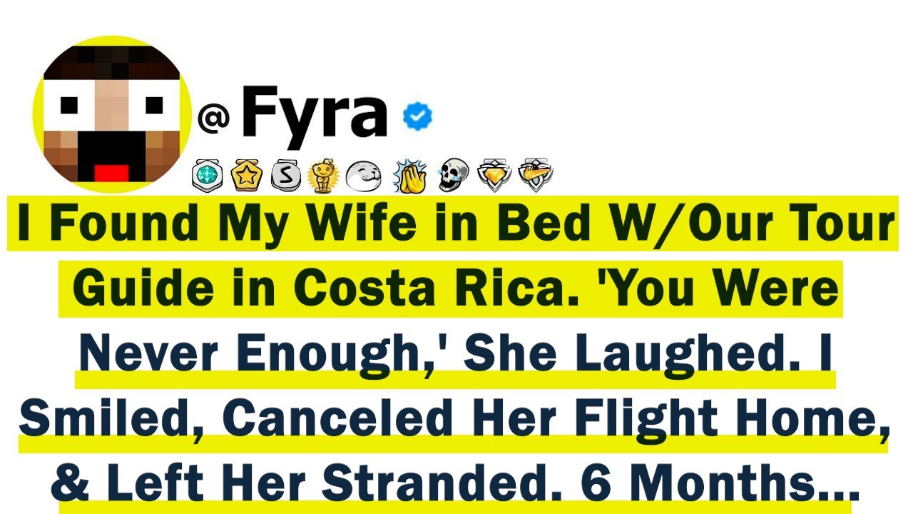 I Found My Wife in Bed W/ Our Tour Guide In Costa Rica 'You Were Never Enough' She Laughed, I Smiled