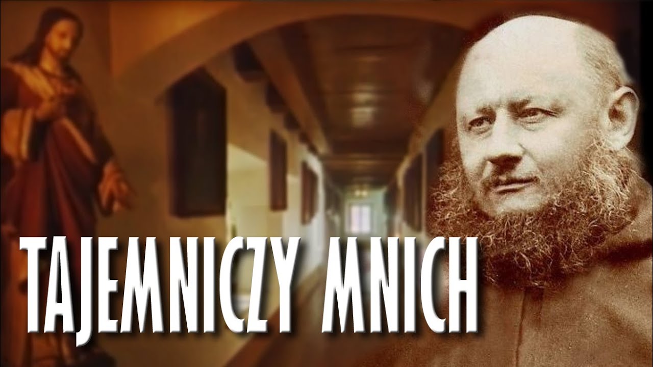 Tajemniczy Mnich - bł. Honorat Koźmiński