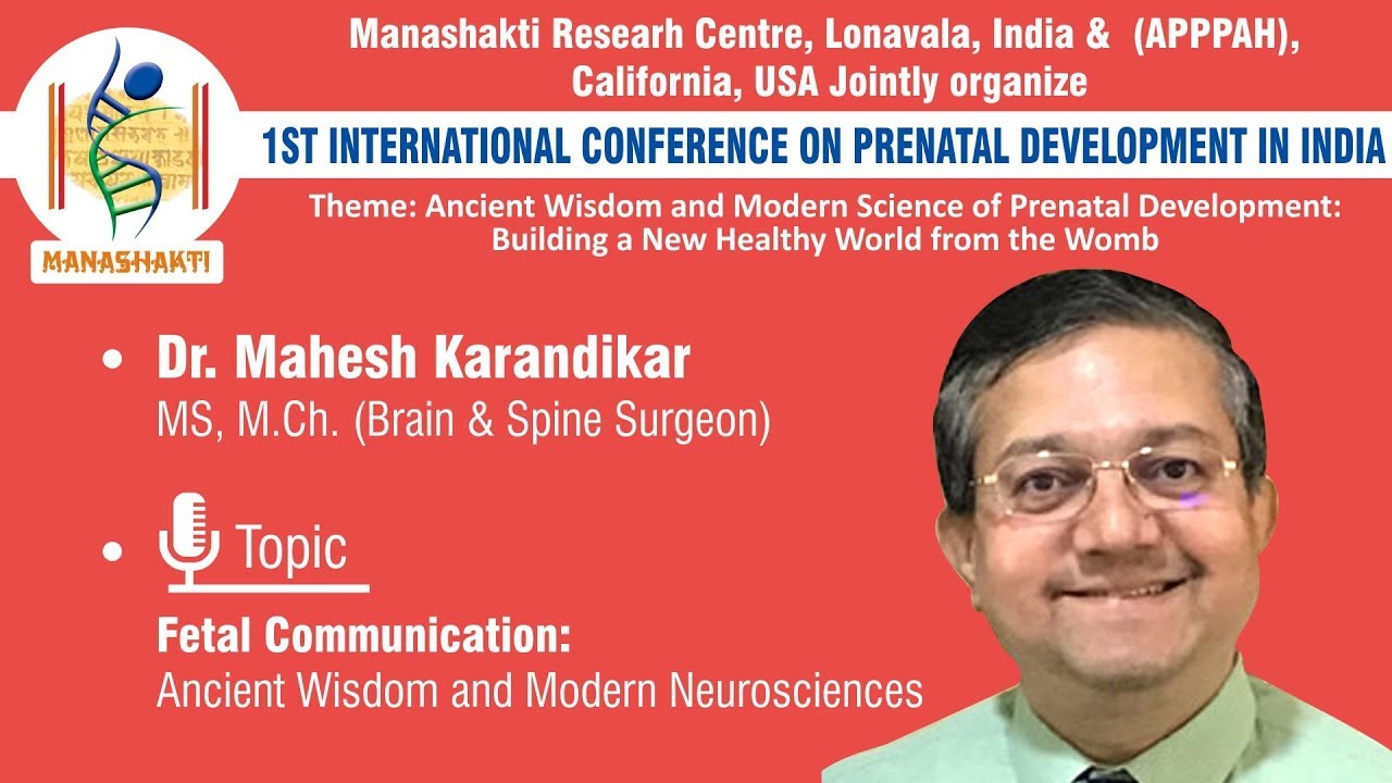 Dr. Mahesh Karandikar (KeyNote) - Fetal Communication: Ancient Wisdom and Modern Neurosciences