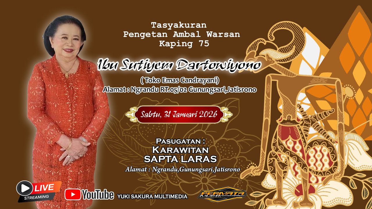 🔴LIVE  TASYAKURAN AMBAL WARSO IBU SUTIYEM DARTOWIYONO //KAR.  SAPTO LARAS  // YUKISAKURA Multimedia