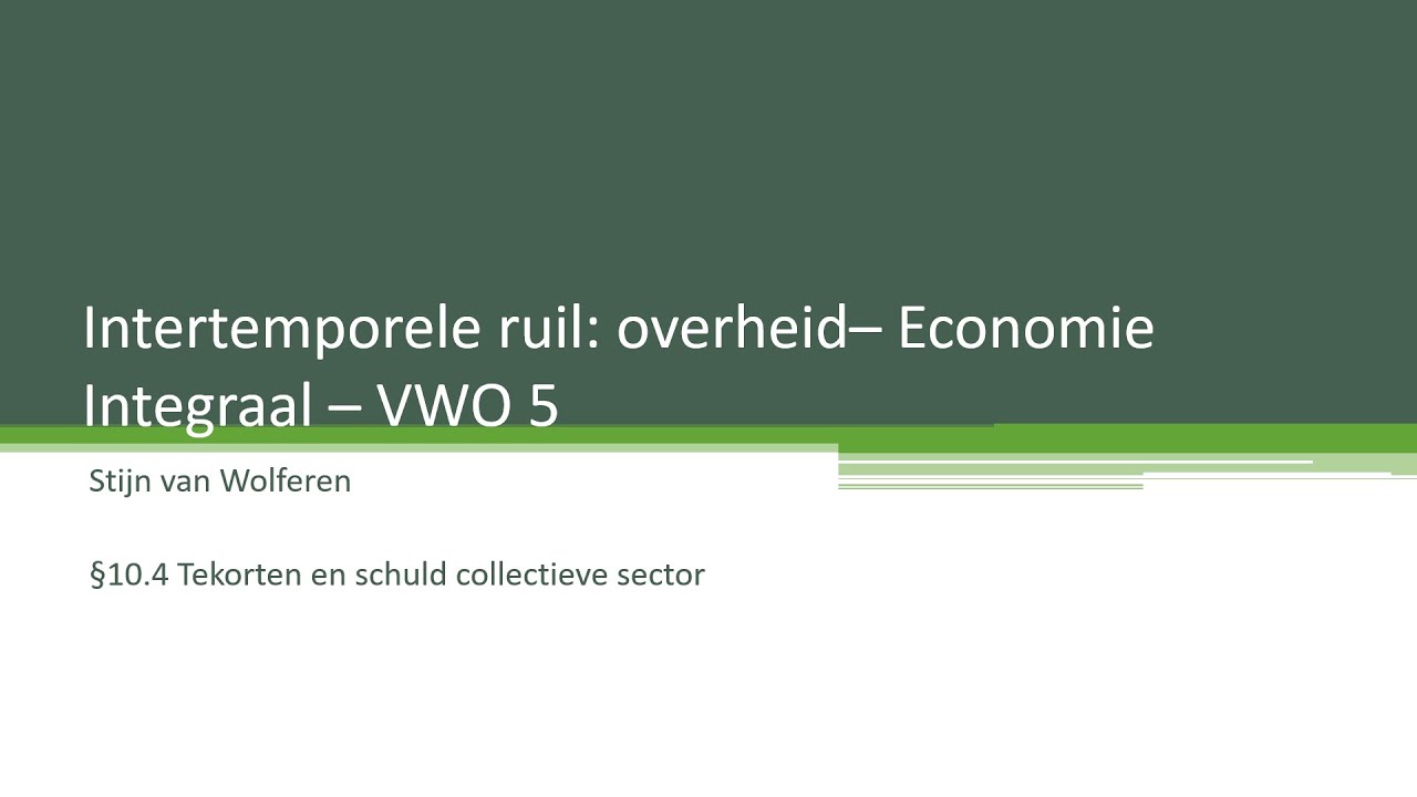 Domein E - Ruilen over de tijd - Begrotingsterkorten en staatsschuld