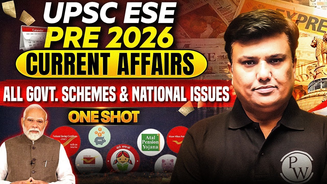 UPSC ESE Prelims 2026 | Current Affairs | All Govenment Schemes & National Issues One Shot
