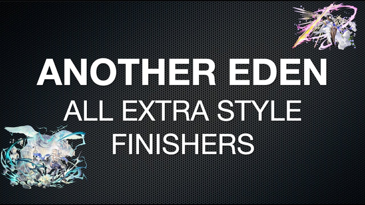 Another Eden Global - All Extra Style Special Skills (English)