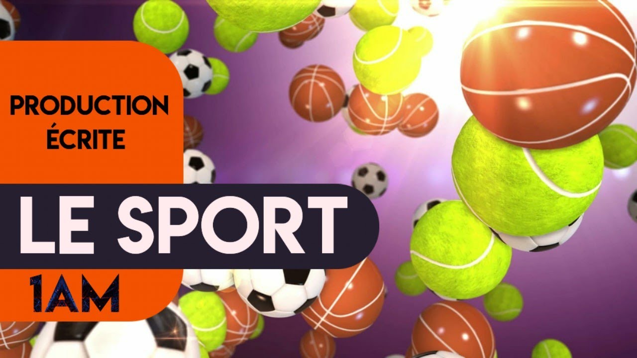 Le sport ~ production écrite 1AM تعبير كتابي عن الرياضة للسنة الأولى متوسط