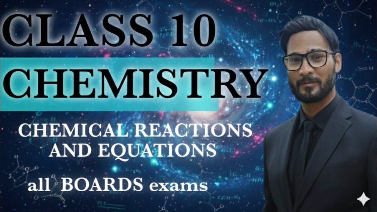 CHEMISTRY -CLASS 10 -CHEMICAL REACTIONS AND EQUATIONS #board exams #all boards 