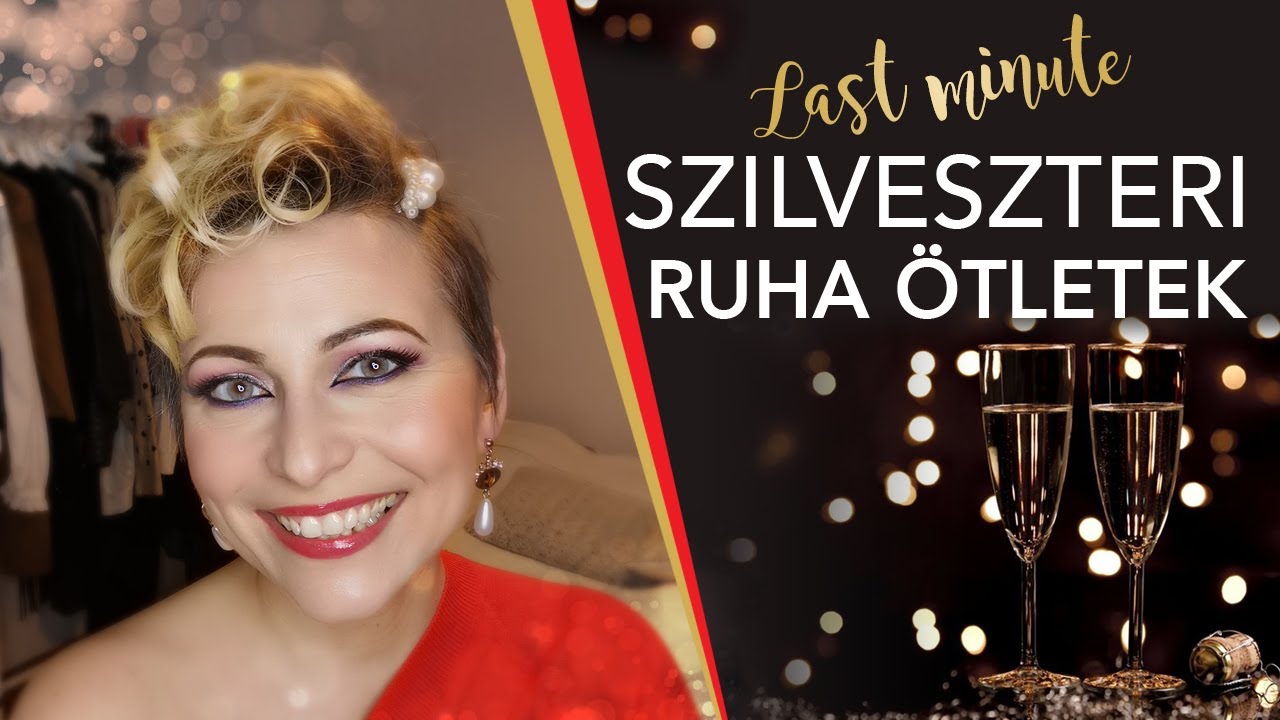 SZILVESZTERI RUHA ÖTLETEK/AZ UTOLSÓ PILLANATBAN