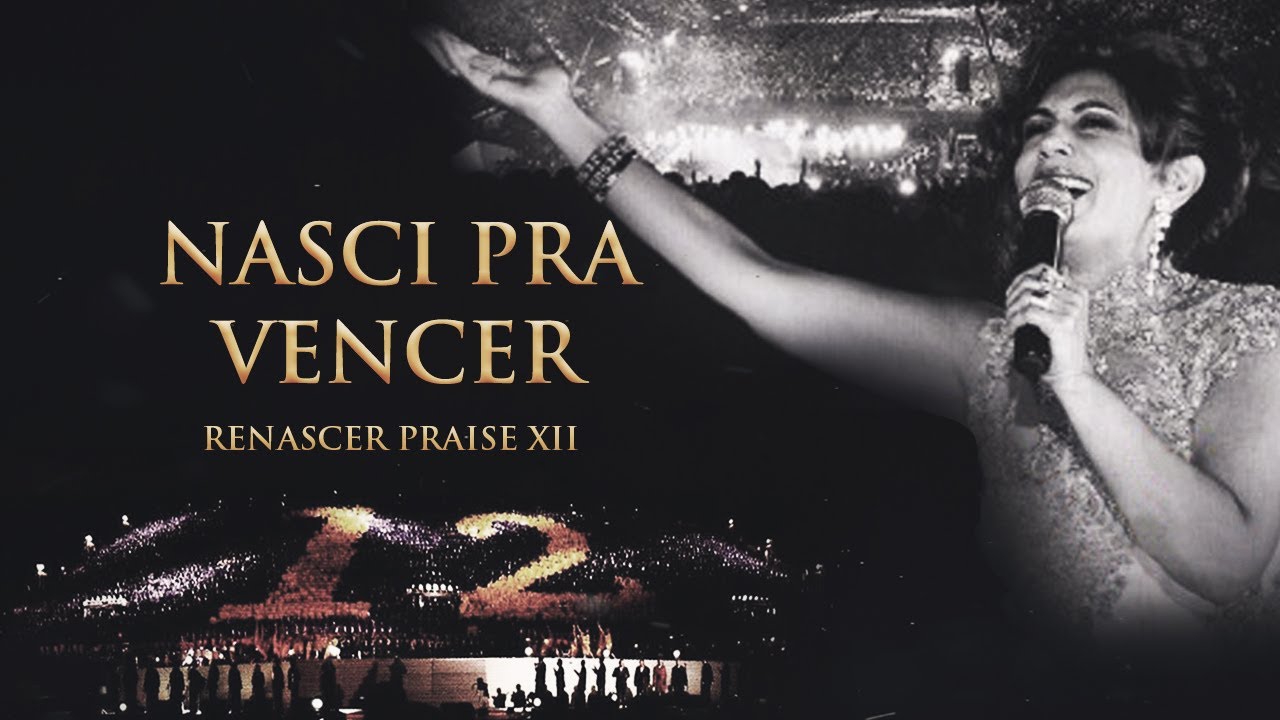 Renascer Praise 12 - Nasci Pra Vencer (Ao Vivo)