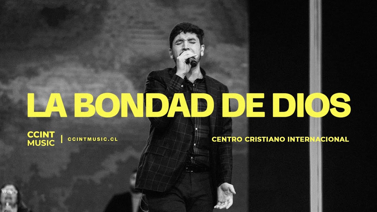 La Bondad De Dios @ccintmusic