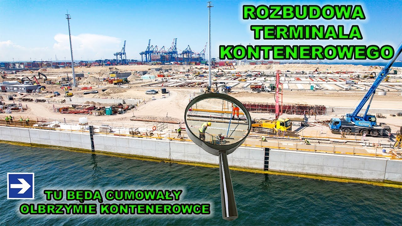 Rozbudowa terminala kontenerowego w Gdańsku. 21.5.Tu będą cumowały olbrzymie kontenerowce.