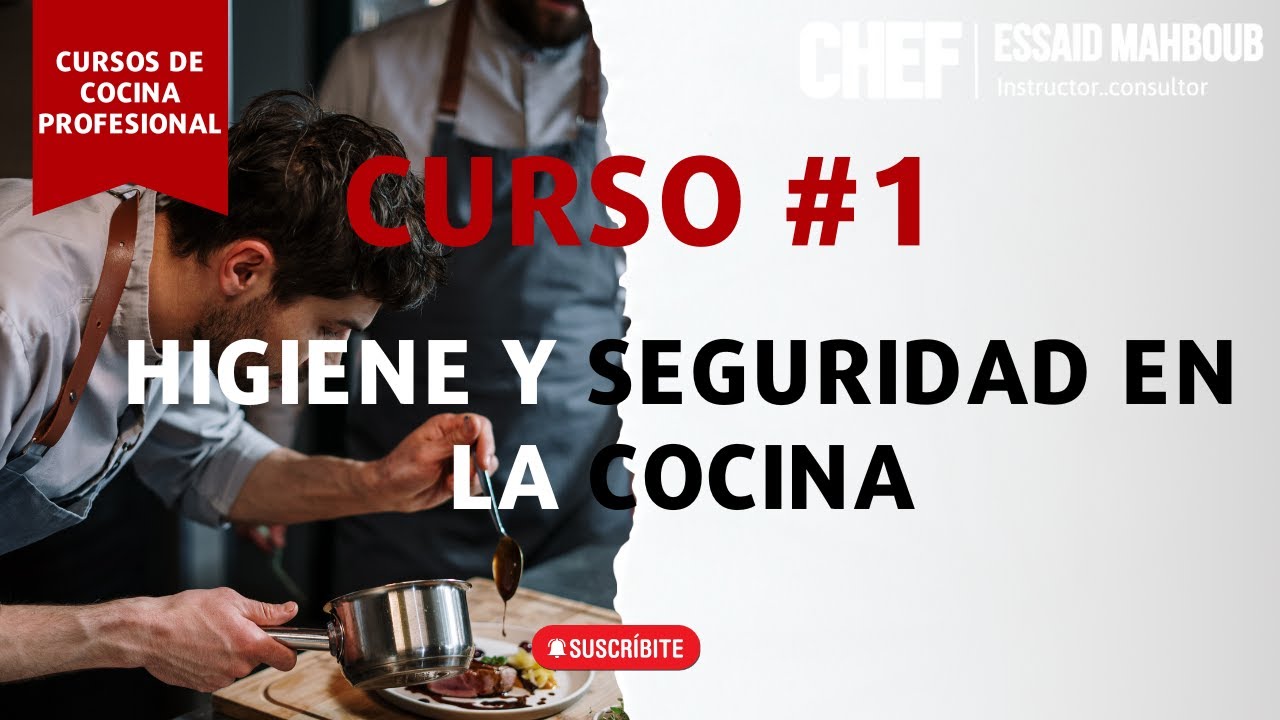 CURSO #1 HIGIENE Y SEGURIDAD EN LA COCINA