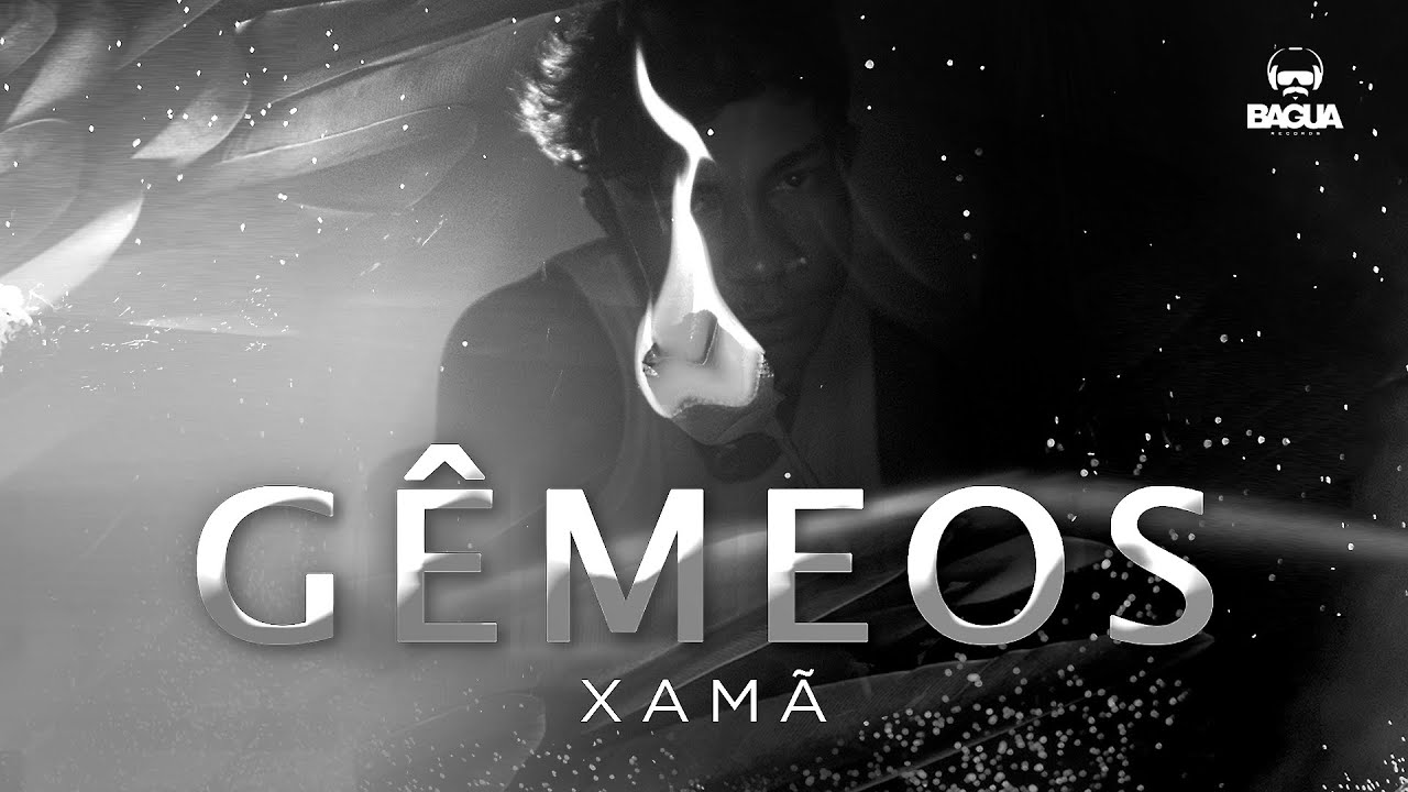Xam&atilde; - G&ecirc;meos (Prod. DJ Gustah)