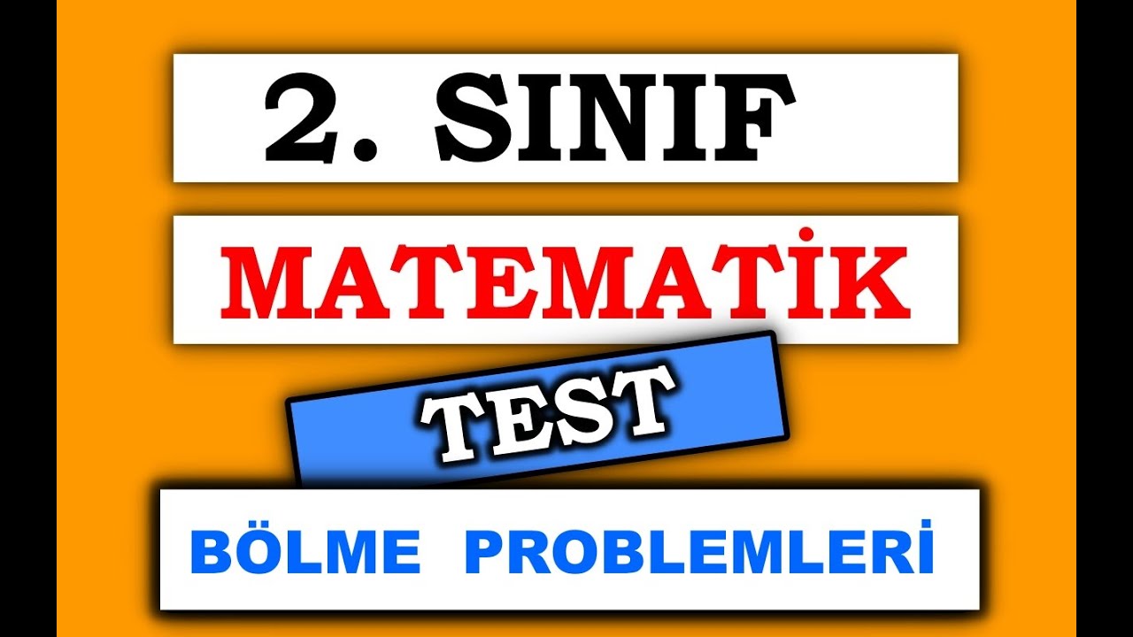 2. Sınıf - Matematik : TEST ( Bölme Problemleri )