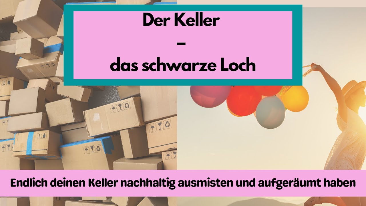 Endlich deinen Keller nachhaltig ausmisten und aufgeräumt haben - mit der Sloth-Methode