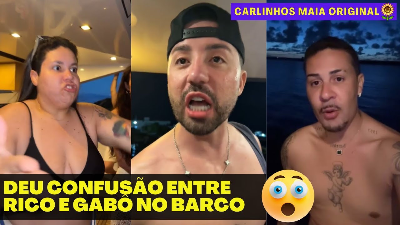 CONFUSÃO NO BARCO | RICO MELQUIADES E GABÔ SE ESTRANHARAM 😂😂 | CARLINHOS MAIA 🌻