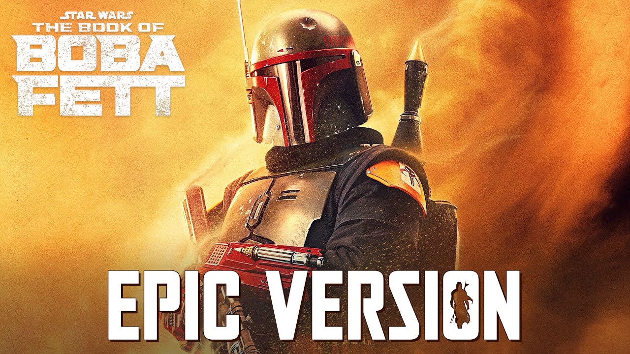 The Book of Boba Fett Main Theme x Mandalorian Theme | EPIC VERSION