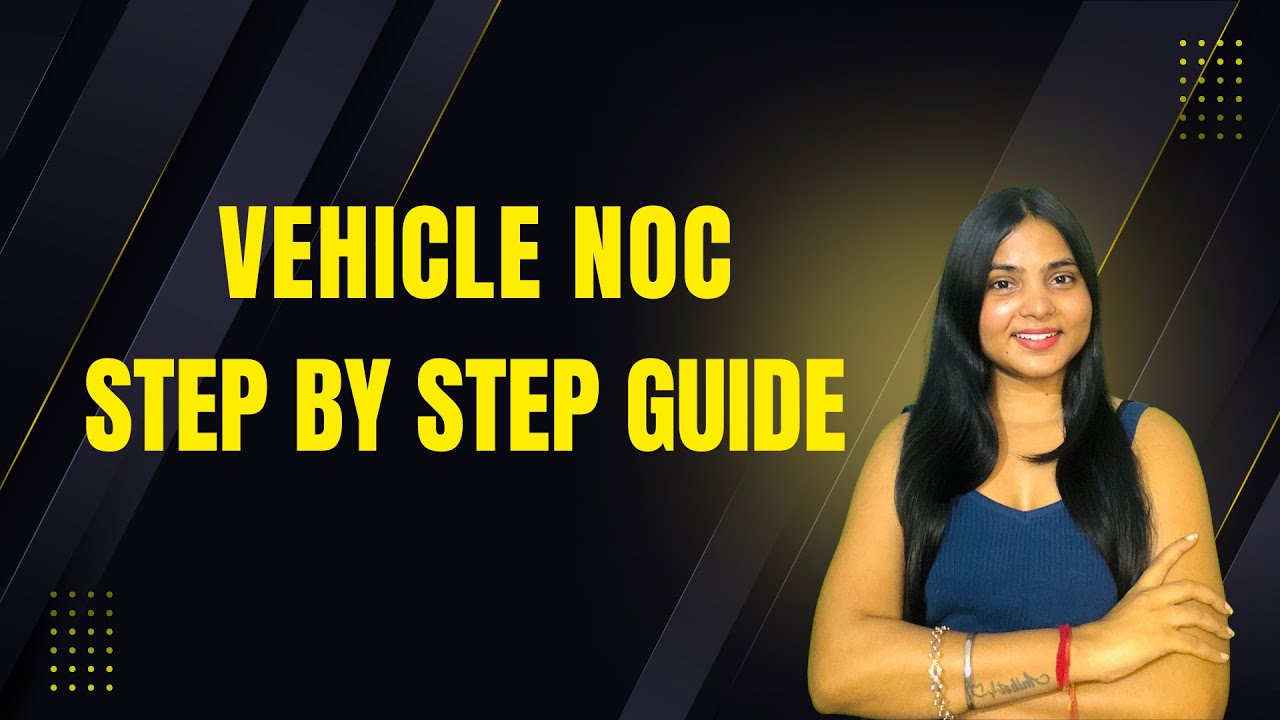 How to Get Your Vehicle NOC in India | Step-by-Step Guide!