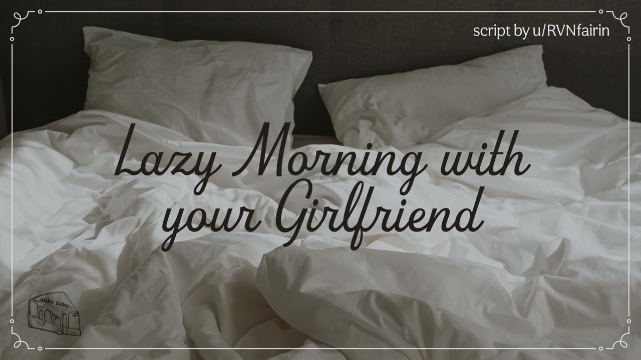 [A4A] Lazy Morning with your Girlfriend [comfort ASMR] [kisses] [cuddle]