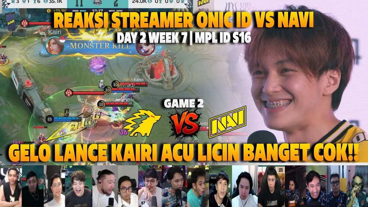 GELO LANCE KAIRI ACU LICIN BANGET COK❗REAKSI STREAMER MPL ID S16 ONIC VS NAVI | GAME 2