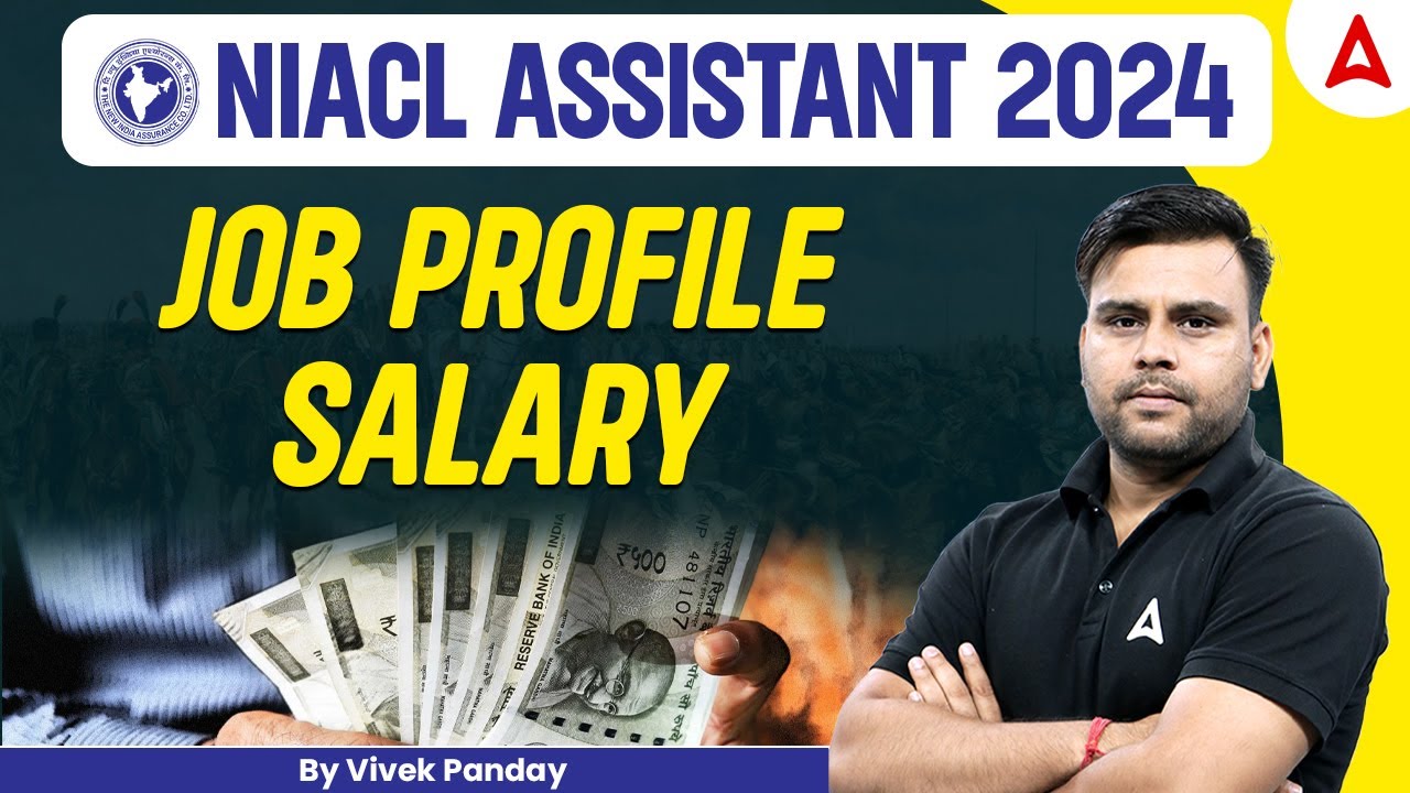 NIACL Assistant 2024 Notification Out | NIACL Assistant Job Profile and Salary | By Vivek Pandey