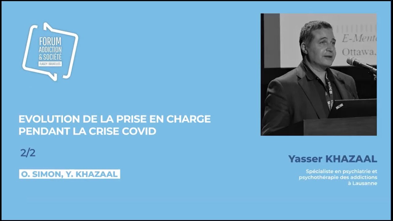 Evolution de la prise en charge pendant la crise Covid (2/2) - Yasser Khazaal