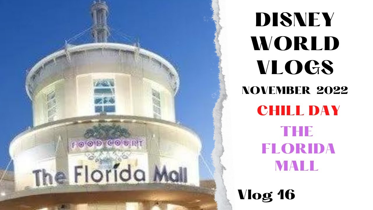 DISNEY WORLD VLOG - Florida Mall - Burger Fi - Crayola Shop - Chill Day - Nov 2022