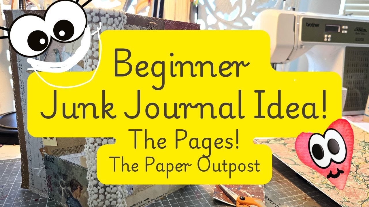Beginner Junk Journal Idea! Adding The Pages! :) The  Paper Outpost!