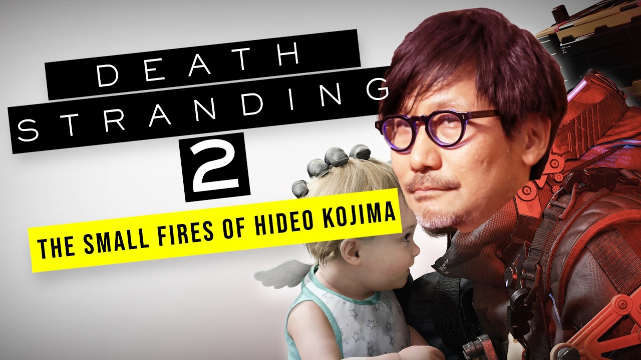 The Small Fires of Hideo Kojima | A Death Stranding 2 Analysis
