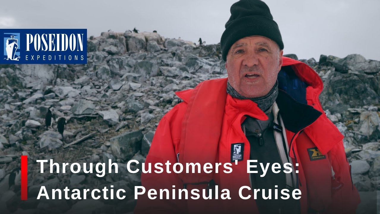 Through Customer's Eyes: Antarctic Peninsula Cruise